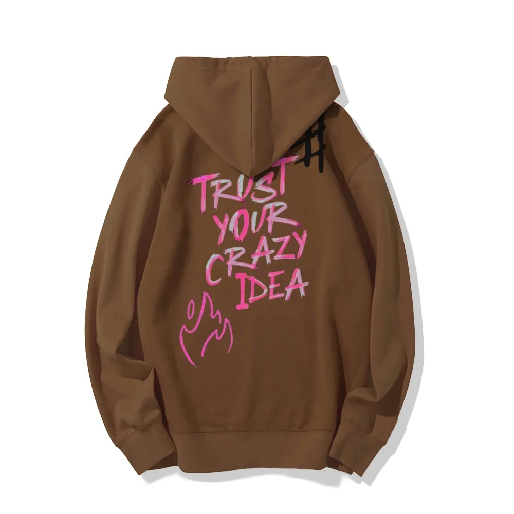 Mens TRUST YOUR CARZY IDEAS Letter Graphic Hoodies